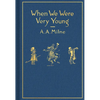 When We Were Very Young: Classic Gift Edition - Hardcover