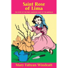 St. Rose of Lima: The Story of the First Canonized Saint of the Americas - Paperback