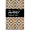 The Prayers and Meditations of St. Anslem - Hardcover
