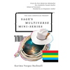 Sage's Multiverse Mini-series: From the Post-Modernist Minimalist Neo-Symbolist Pseudo-Realist School of Literature Founded by an Enigmatic Author - Paperback
