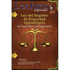 Ley del Registro de la Propiedad Inmobiliaria de Puerto Rico y Reglamento.: Ley Núm. 210 de 8 de diciembre de 2015, según enmendada y su Reglamento. - Paperback