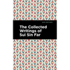 The Collected Writings of Sui Sin Far - Paperback