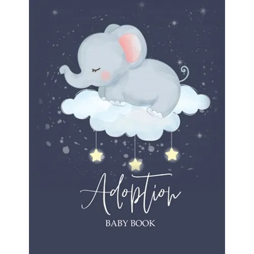 Adoption Baby Book: Newborn Adoption Day Memory Record, Your Story Keepsake Journal From Parents - Paperback