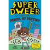 Super Dweeb and the Pencil of Destiny - Paperback