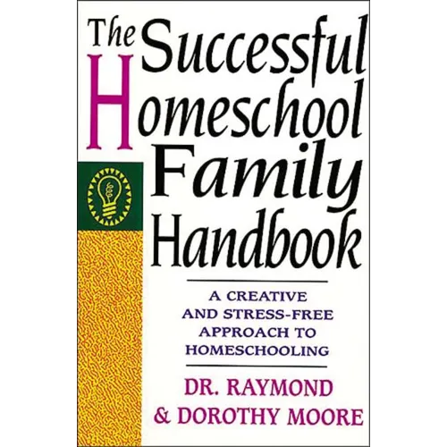 The Successful Homeschool Family Handbook - Paperback