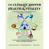 The Ultimate Answer to Health and Vitality: Reams Biological Theory of Ionization (RBTI) with Original Medicine - Paperback