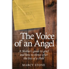 The Voice of an Angel: A Mother's guide to grief and how to thrive after the loss of a child - Paperback