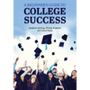 A Beginner's Guide to College Success - Paperback