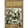 The CB Cowboys: The Saga of the Legendary Christensen Family - Paperback
