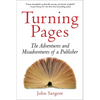 Turning Pages: The Adventures and Misadventures of a Publisher - Hardcover