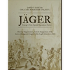 Jäger: Europe's First Special Operations Forces: History, Organization, Arms & Equipment of the Austro-Hungarian Empire's Elite Light Infantry to 1866 - Hardcover