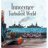 Innocence in a Turbulent World - Hardcover
