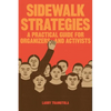 Sidewalk Strategies: A Practical Guide For Organizers and Activists - Paperback