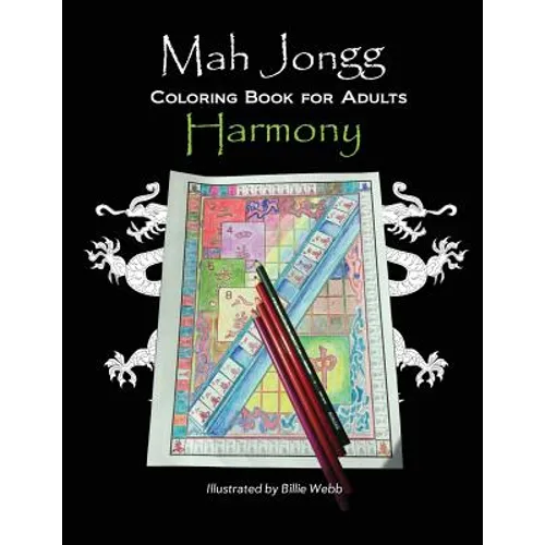Mah Jongg Coloring Book for Adults: Harmony - Paperback