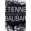 Equaliberty: Political Essays - Paperback