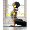 Yoga and Pilates Poses - Yoga Guide for Beginners: 101 Poses and Sequences for Strength, Flexibility, and Mindfulness: Pilates and Yoga, lose weight r - Paperback