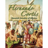 Hernando Cortés: Spanish Invader of Mexico - Paperback