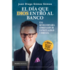 El Día Que Dios Entró Al Banco / The Day God Walked Into the Bank - Paperback