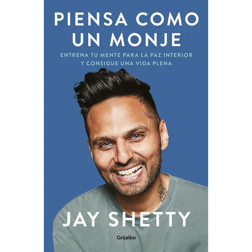 Piensa Como Un Monje: Entrena Tu Mente Para La Paz Interior Y Consigue Una Vida Plena / Think Like a Monk: Train Your Mind for Peace and Purpose Every - Paperback