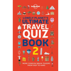 Lonely Planet's Ultimate Travel Quiz Book: 100 Fun Themed Challenges & Brain Teasers Levels Easy to Hard Questions Cover Culture, History, Wildlife & - Paperback
