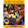 Tortillas and Lullabies/Tortillas Y Cancioncitas: Bilingual English-Spanish - Paperback