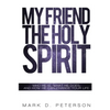My Friend the Holy Spirit - Paperback
