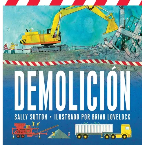 Demolicion: (Un Libro Rimado de Construcción Con Camiones, Grúas, Bolas de Demolición Y Vehículos Ruidosos Para Bebés, Niños Pequeños, Preescolares Y - Board Book