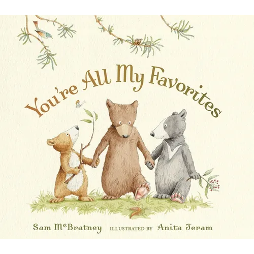 You're All My Favorites: (Cozy Bedtime Board Book for Babies, Toddlers, Preschoolers, and Kids Ages 2-5 Celebrating Family Bonds and Security) - Board Book