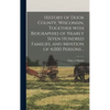 History of Door County, Wisconsin, Together With Biographies of Nearly Seven Hundred Families, and Mention of 4,000 Persons .. - Hardcover