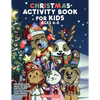 Christmas Activity Book for Kids Ages 6-8: Christmas Coloring Book, Dot to Dot, Maze Book, Kid Games, and Kids Activities - Paperback