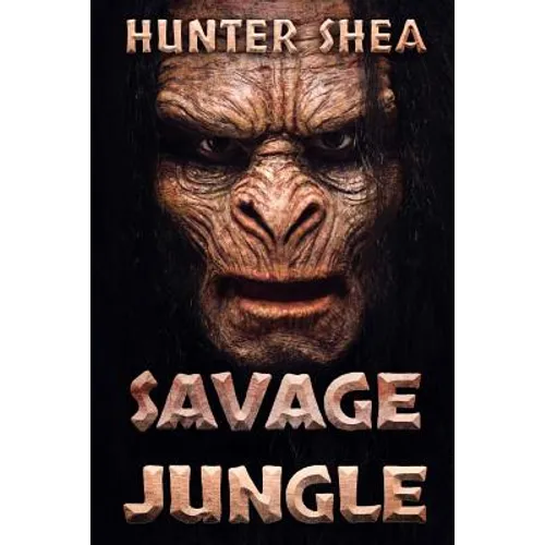 Savage Jungle: Lair Of The Orang Pendek - Paperback