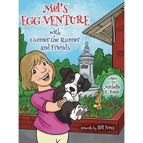 Mel's Egg-Venture with Gunner the Runner and Friends - Hardcover