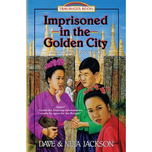 Imprisoned in the Golden City: Introducing Adoniram and Ann Judson - Paperback