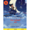 My Most Beautiful Dream - Moj najljepsi san (English - Croatian): Bilingual children's picture book, with audiobook for download - Paperback