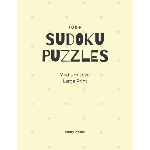 Sudoku Puzzles 100]. Medium Level. Large Print - Paperback
