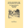 Scotland During the Plantation of Ulster: The People of Dumfries and Galloway, 1600-1699 - Paperback