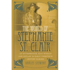 The World of Stephanie St. Clair: An Entrepreneur, Race Woman and Outlaw in Early Twentieth Century Harlem - Paperback