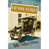 Henry Ford. Mi vida y Obra - Paperback