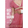 Bed Me, Baron - Paperback