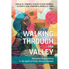 Walking Through the Valley: Womanist Explorations in the Spirit of Katie Geneva Cannon - Paperback