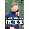 Nagelsmann Tactital: The strategic chameleon - Paperback