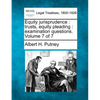 Equity Jurisprudence: Trusts, Equity Pleading: Examination Questions. Volume 7 of 7 - Paperback