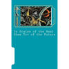 In Praise of the Baal Shem Tov of the Future: A Book of Future Legends - Paperback