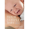 Your Sleepless Baby: The Rescue Guide - Paperback