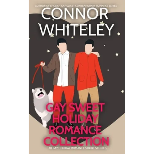 Gay Holiday Romance Short Story Collection: 10 Gay Sweet Holiday Romance Short Stories - Paperback