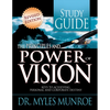 The Principles and Power of Vision Study Guide: Keys to Achieving Personal and Corporate Destiny - Paperback