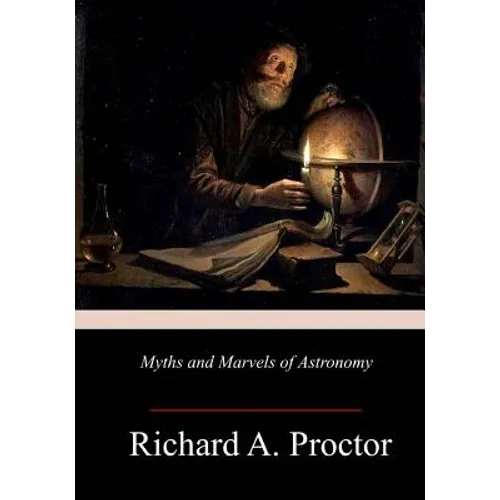 Myths and Marvels of Astronomy - Paperback