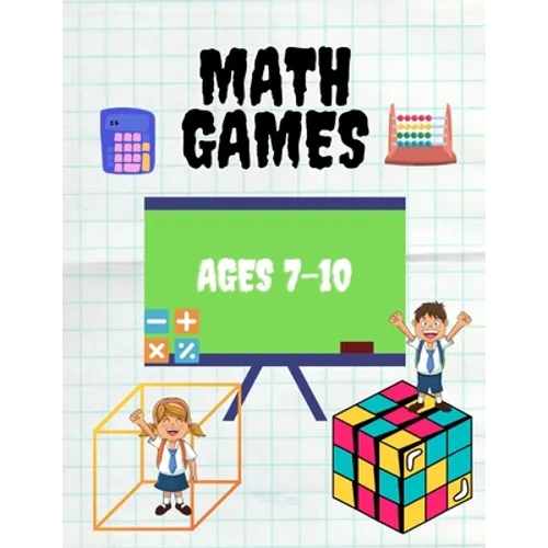 Math Games Ages 7-10: Mathematics Activity Book, Secret trail, Subtraction, Addition, Fact Families, Divide, Count The Cubes And More! (with solutions - Paperback