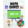 Math Games Ages 7-10: Mathematics Activity Book, Secret trail, Subtraction, Addition, Fact Families, Divide, Count The Cubes And More! (with solutions - Paperback