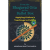 From the Bhagavad Gita to the Ballot Box: Applying Krishna's Teachings to Politics - Paperback